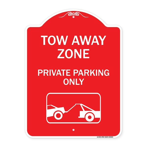 Tow Away Zone Private Parking With Car TowingHeavy-Gauge Aluminum Sign, 18" x 24", RW-1824-22802